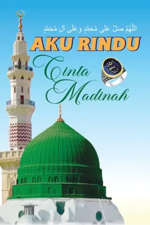 Aku Rindu Cinta Madinah