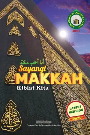 Sayangi Makkah Kiblat Kita