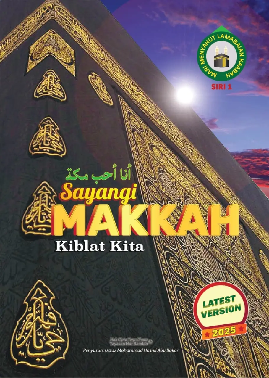 Sayangi Makkah Kiblat Kita